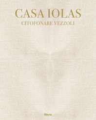 Casa Iolas. Citofonare Vezzoli. Catalogo della mostra (Milano, 24 settembre 2020-16 gennaio 2021). Ediz. italiana e inglese - Librerie.coop