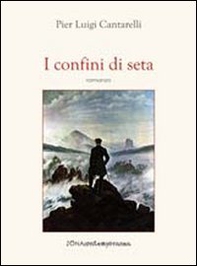 I confini di seta - Librerie.coop I confini di seta - Librerie.coop