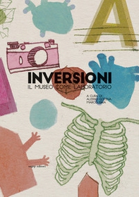 Inversioni. Il museo come laboratorio - Librerie.coop Inversioni. Il museo come laboratorio - Librerie.coop