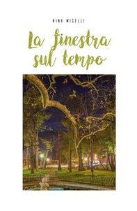 La finestra sul tempo - Librerie.coop