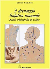 Il drenaggio linfatico. Manuale in estetica. Metodo originale del dott. Vodder - Librerie.coop