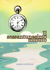 Il sessantunesimo minuto - Librerie.coop