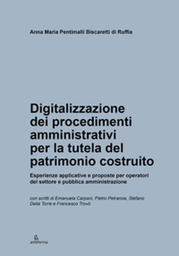 Digitalizzazione dei procedimenti amministrativi per la tutela del patrimonio costruito - Librerie.coop