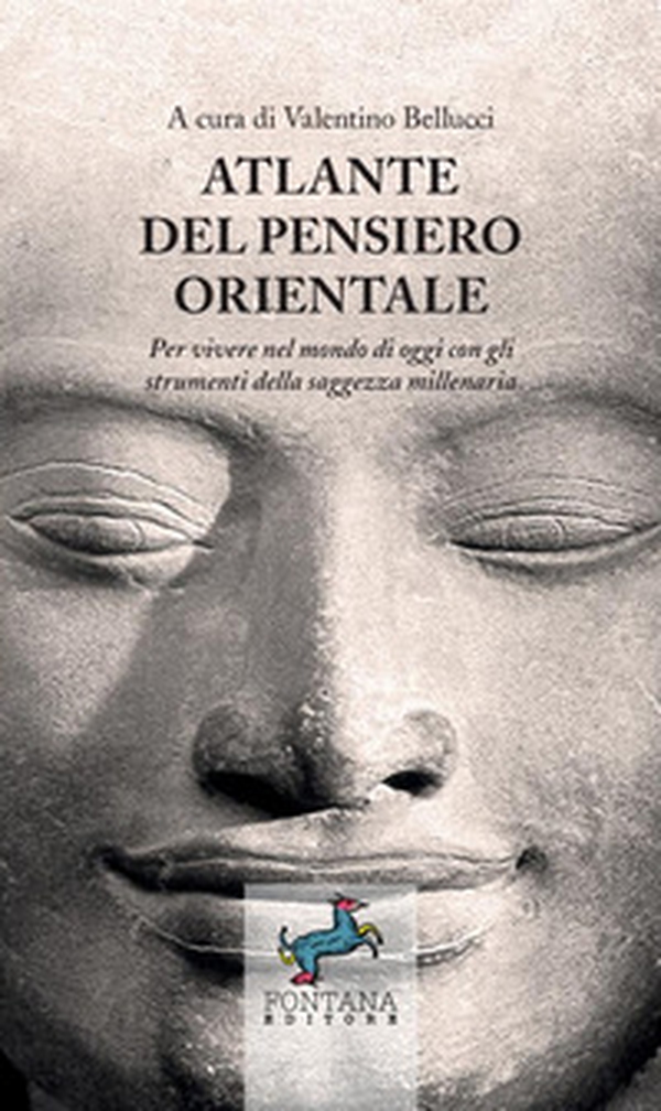 Atlante del pensiero orientale. Per vivere nel mondo di oggi con gli strumenti della saggezza millenaria - Librerie.coop Atlante del pensiero orientale. Per vivere nel mondo di oggi con gli strumenti della saggezza millenaria - Librerie.coop