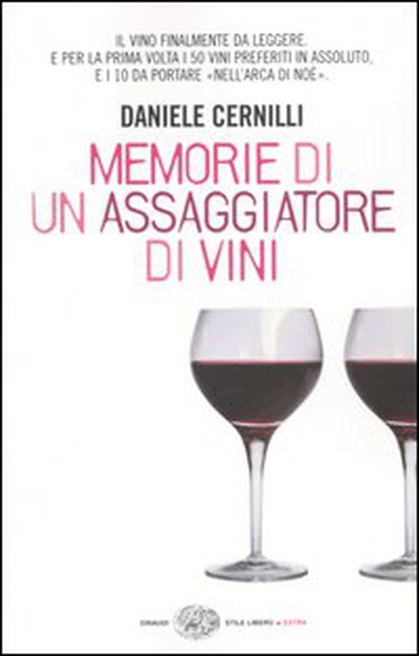 Memorie di un assaggiatore di vini - Librerie.coop Memorie di un assaggiatore di vini - Librerie.coop