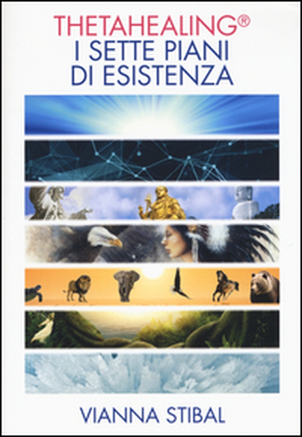 ThetaHealing. I sette piani dell'esistenza - Librerie.coop ThetaHealing. I sette piani dell'esistenza - Librerie.coop