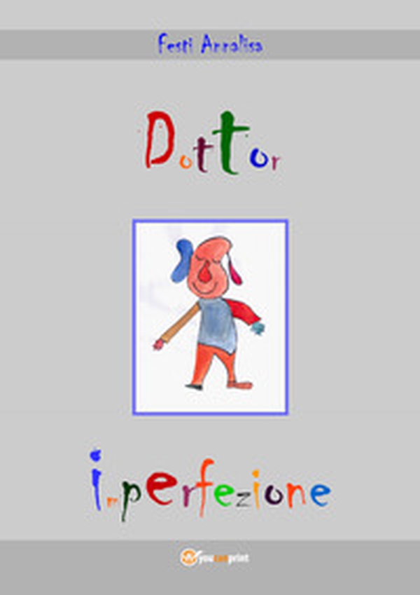 Dottor Imperfezione - Librerie.coop Dottor Imperfezione - Librerie.coop