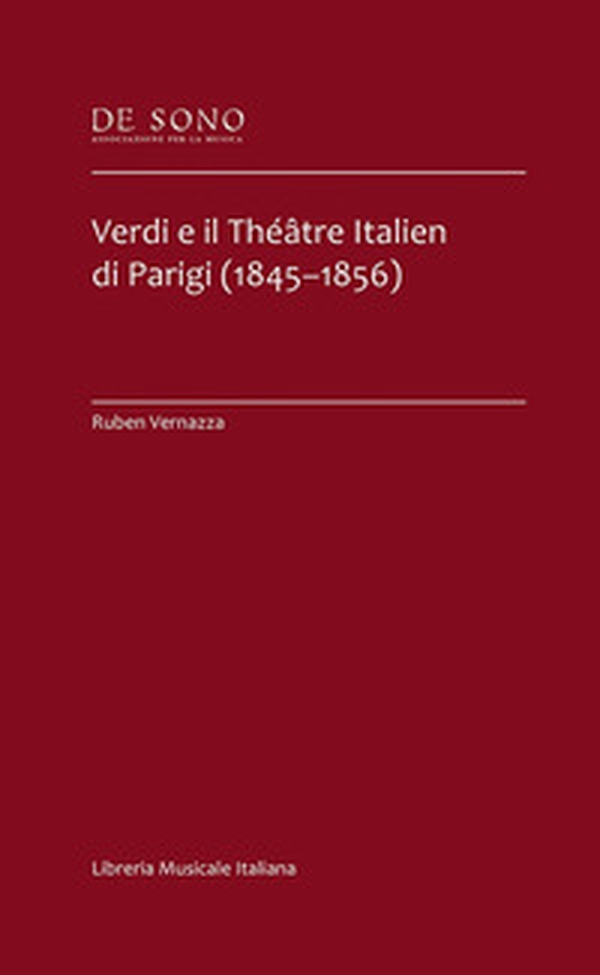 Verdi e il théâtre italien di Parigi (1845-1856) - Librerie.coop Verdi e il théâtre italien di Parigi (1845-1856) - Librerie.coop