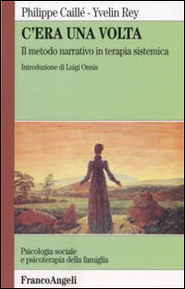 C'era una volta. Il metodo narrativo in terapia sistemica - Librerie.coop C'era una volta. Il metodo narrativo in terapia sistemica - Librerie.coop