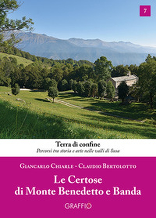 Le Certose di Monte Benedetto e Banda - Librerie.coop Le Certose di Monte Benedetto e Banda - Librerie.coop