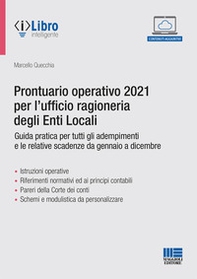 Prontuario operativo 2021 per l'ufficio ragioneria degli Enti Locali. Guida pratica per tutti gli adempimenti e le relative scadenze da gennaio a dicembre - Librerie.coop
