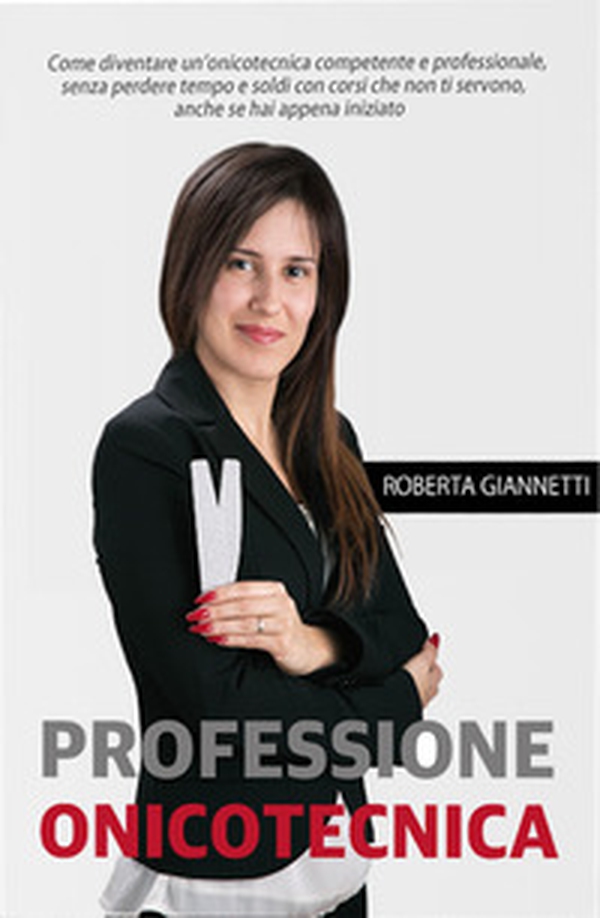 Professione onicotecnica - Librerie.coop Professione onicotecnica - Librerie.coop