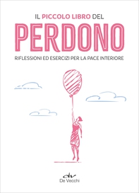 Il piccolo libro del perdono - Librerie.coop