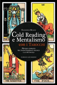 Cold reading e mentalismo con i tarocchi. Metodo completo per l'intrattenimento psichico e lo spettacolo - Librerie.coop