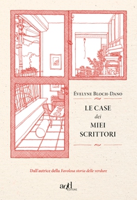 Le case dei miei scrittori - Librerie.coop Le case dei miei scrittori - Librerie.coop