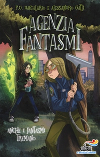 Anche i fantasmi tremano. Will Moogley Agenzia Fantasmi - Librerie.coop