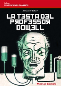 La testa del professor Dowell - Librerie.coop
