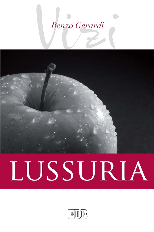 I Vizi. Lussuria - Librerie.coop I Vizi. Lussuria - Librerie.coop