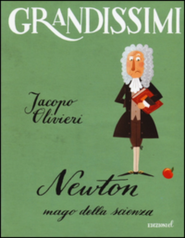 Newton. Mago della scienza - Librerie.coop Newton. Mago della scienza - Librerie.coop