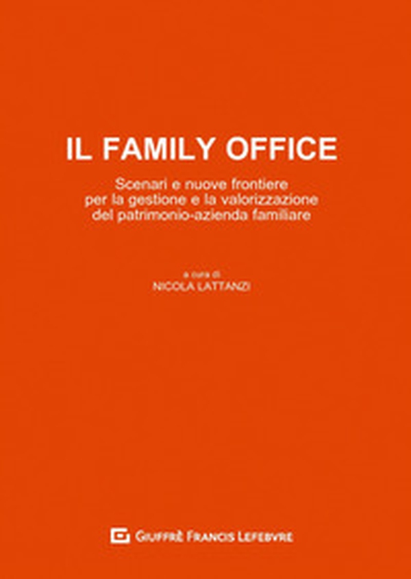 Il family office - Librerie.coop Il family office - Librerie.coop