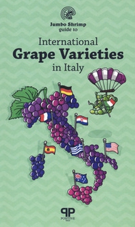 The jumbo shrimp guide to international grape varieties - Librerie.coop