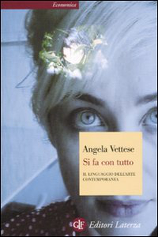 Si fa con tutto. Il linguaggio dell'arte contemporanea - Librerie.coop Si fa con tutto. Il linguaggio dell'arte contemporanea - Librerie.coop
