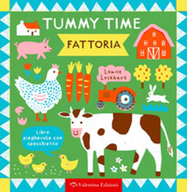 Fattoria. Tummy time - Librerie.coop Fattoria. Tummy time - Librerie.coop