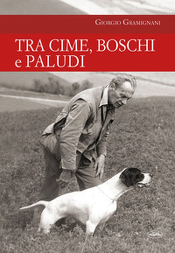 Tra cime, boschi e paludi - Librerie.coop Tra cime, boschi e paludi - Librerie.coop