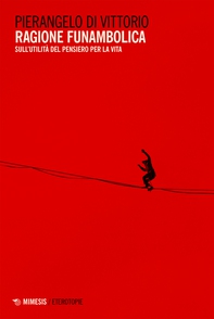 Ragione funambolica - Librerie.coop Ragione funambolica - Librerie.coop
