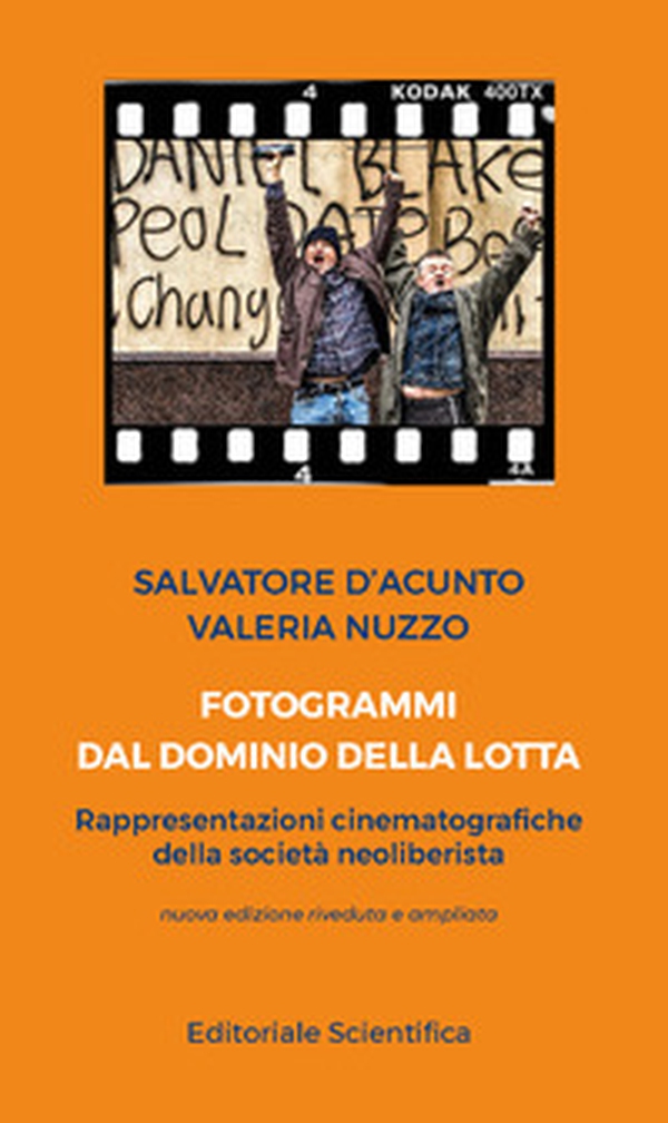 Fotogrammi dal dominio della lotta. Rappresentazioni cinematografiche della società neoliberista - Librerie.coop Fotogrammi dal dominio della lotta. Rappresentazioni cinematografiche della società neoliberista - Librerie.coop