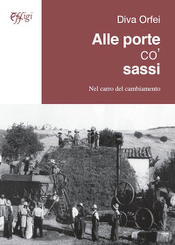 Alle porte co' sassi. Nel carro del cambiamento - Librerie.coop Alle porte co' sassi. Nel carro del cambiamento - Librerie.coop