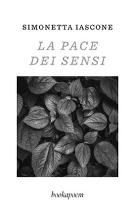 La pace dei sensi - Librerie.coop