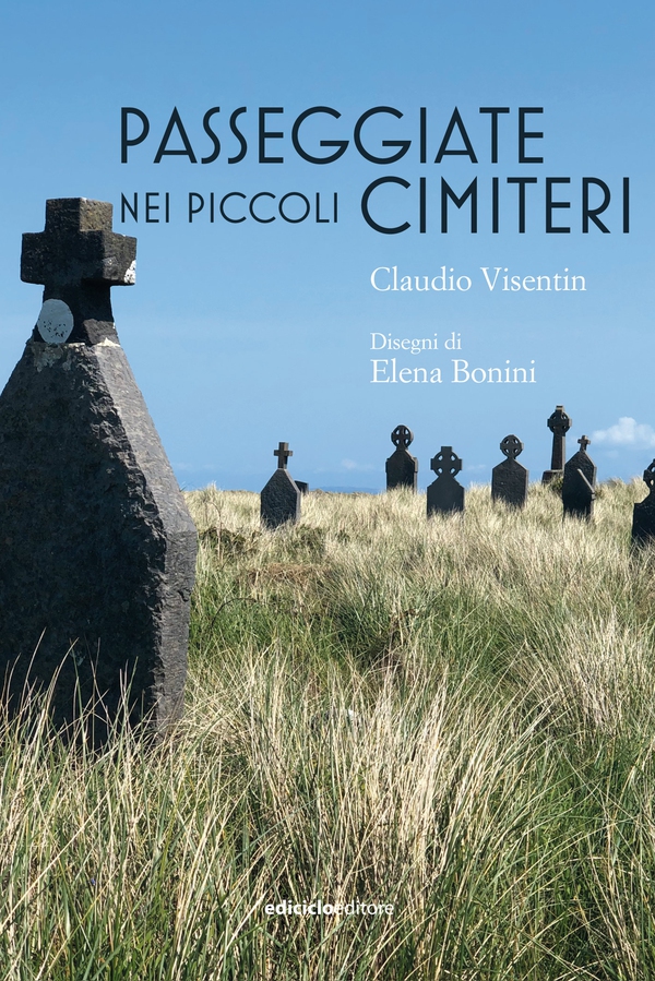 Passeggiate nei piccoli cimiteri - Librerie.coop Passeggiate nei piccoli cimiteri - Librerie.coop