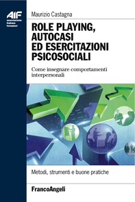 Role playing, autocasi ed esercitazioni psicosociali. Come insegnare comportamenti interpersonali - Librerie.coop Role playing, autocasi ed esercitazioni psicosociali. Come insegnare comportamenti interpersonali - Librerie.coop