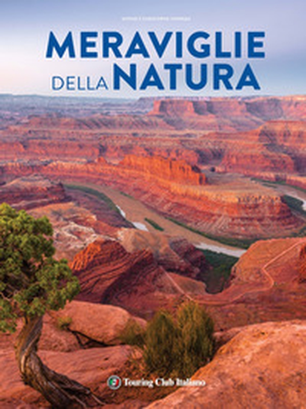 Meraviglie della natura - Librerie.coop Meraviglie della natura - Librerie.coop