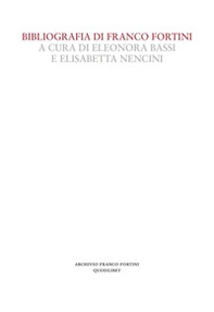 Bibliografia di Franco Fortini - Librerie.coop
