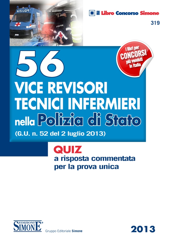 56 Vice Revisori Tecnici Infermieri nella Polizia di Stato - Librerie.coop 56 Vice Revisori Tecnici Infermieri nella Polizia di Stato - Librerie.coop