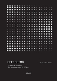 Offissimo. Trucchi e funzioni del lato nascosto di Office - Librerie.coop Offissimo. Trucchi e funzioni del lato nascosto di Office - Librerie.coop