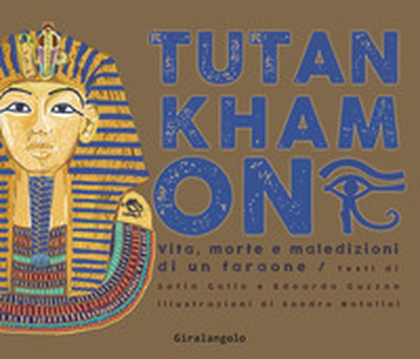 Tutankhamon. Vita, morte e maledizioni di un faraone - Librerie.coop Tutankhamon. Vita, morte e maledizioni di un faraone - Librerie.coop