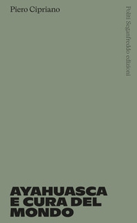 Ayahuasca e cura del mondo - Librerie.coop