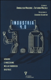 Industria 4.0. Uomini e macchine nella fabbrica digitale - Librerie.coop