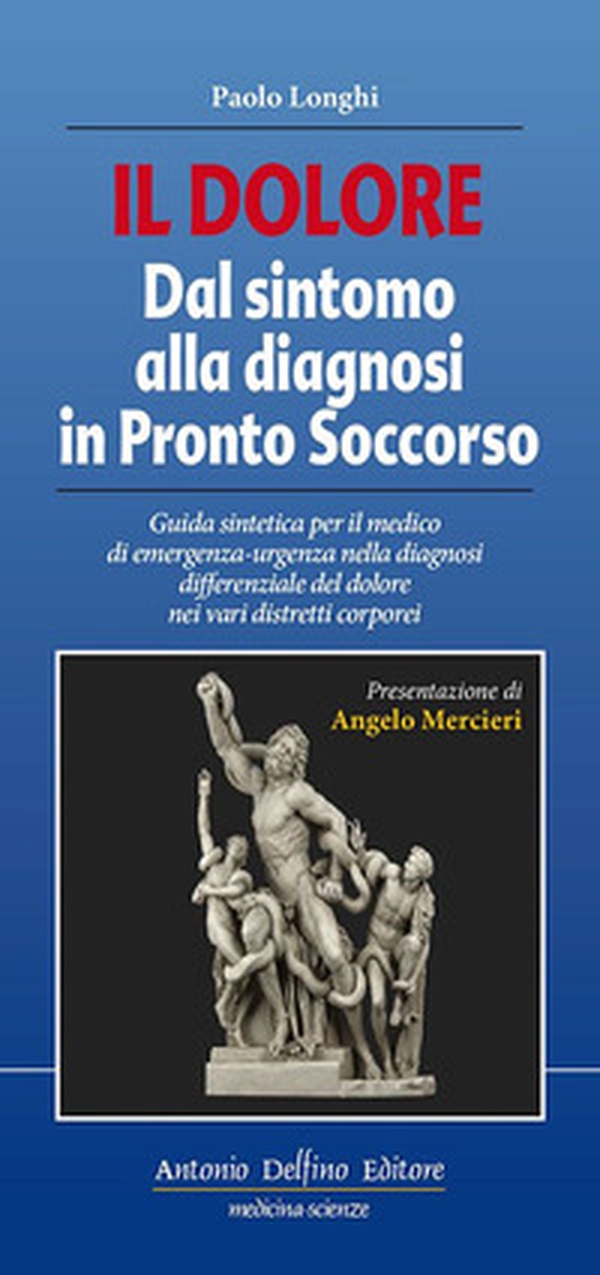 Il dolore dal sintomo alla diagnosi in pronto soccorso - Librerie.coop Il dolore dal sintomo alla diagnosi in pronto soccorso - Librerie.coop