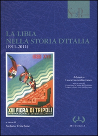 La Libia nella storia d'Italia (1911-2011) - Librerie.coop La Libia nella storia d'Italia (1911-2011) - Librerie.coop