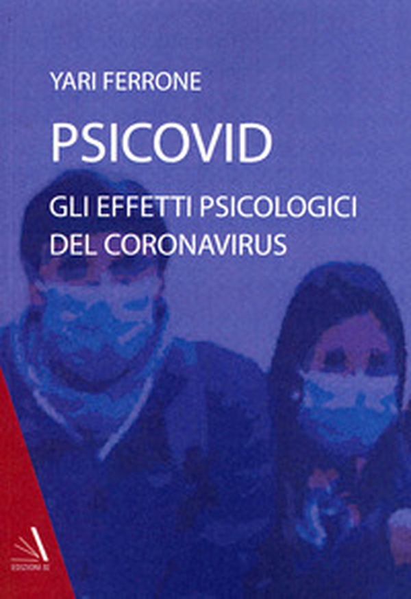 Psicovid. Gli effetti psicologici del coronavirus - Librerie.coop Psicovid. Gli effetti psicologici del coronavirus - Librerie.coop