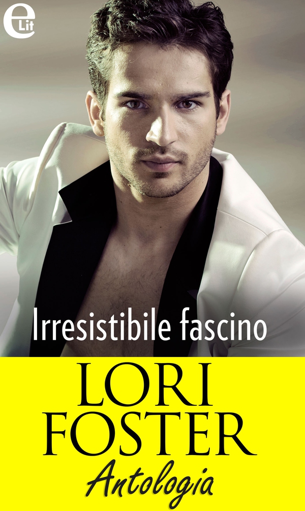Irresistibile fascino - Antologia (eLit) - Librerie.coop Irresistibile fascino - Antologia (eLit) - Librerie.coop