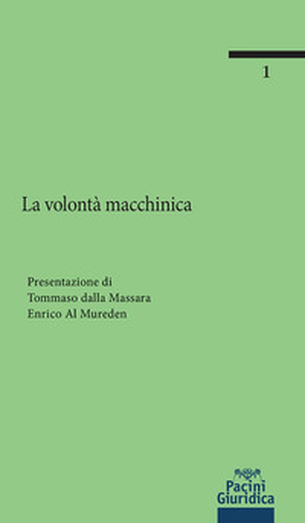 La volontà macchinica - Librerie.coop La volontà macchinica - Librerie.coop