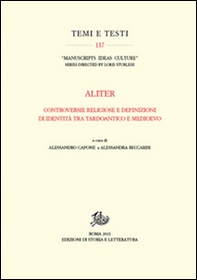 Aliter. Controversie religiose e definizioni di identità tra tardoantico e medioevo - Librerie.coop
