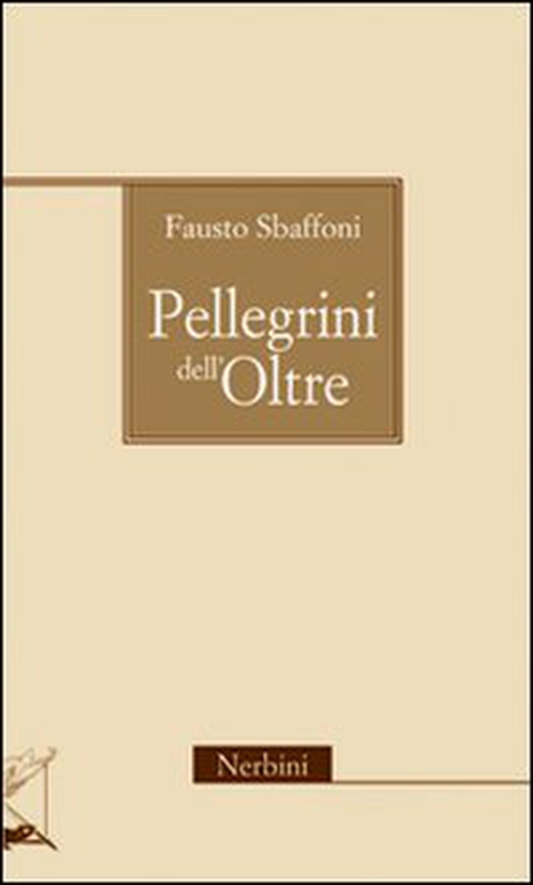 Pellegrini dell'oltre - Librerie.coop