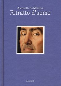 Antonello da Messina. Ritratto d'uomo. Ediz. italiana e inglese - Librerie.coop