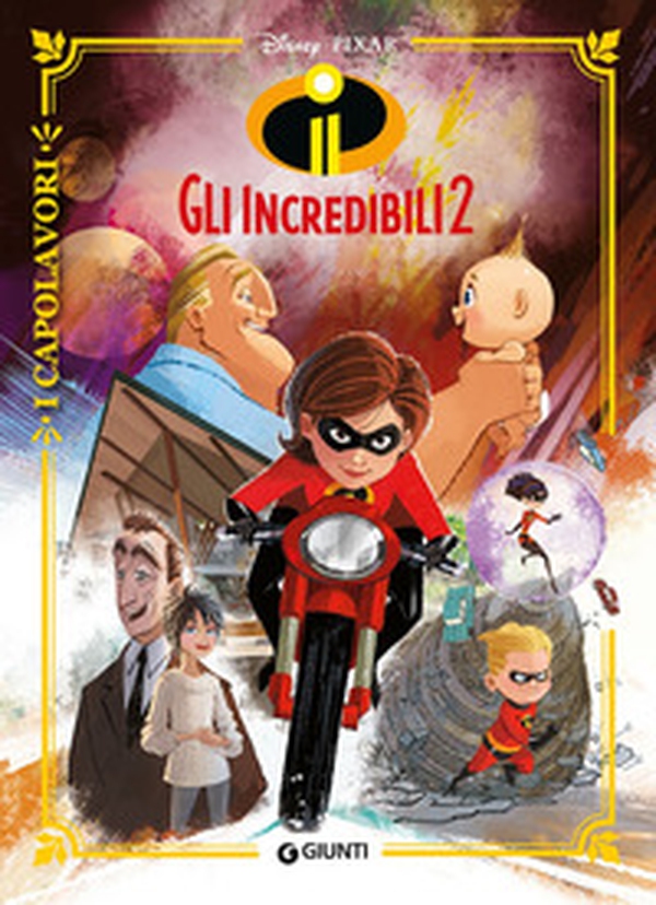 Gli Incredibili 2 - Librerie.coop Gli Incredibili 2 - Librerie.coop